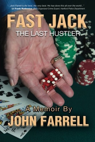 John E. Farrell/Fast Jack, The Last Hustler